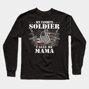 My Favorite Soldier Calls Me Mom Long Sleeve T-Shirt